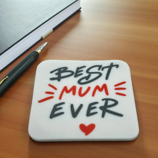 Best Mum Ever Coaster - alternate view