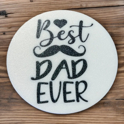 Best Dad Ever Coaster