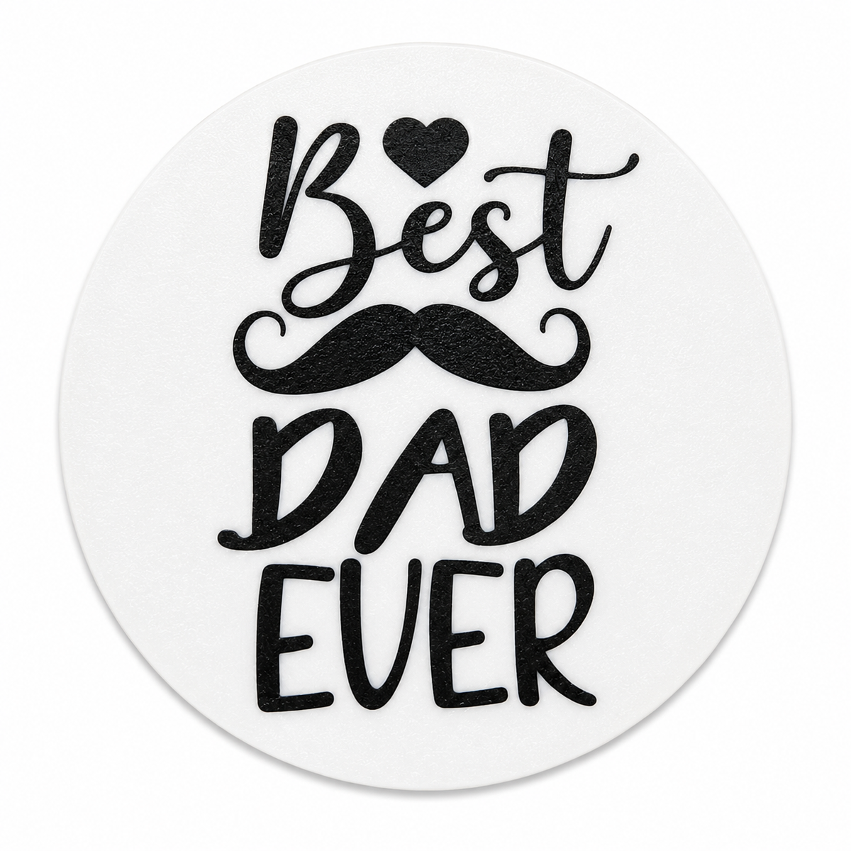 Best Dad Ever Coaster - 3D printed novelty drinks coaster by ELIT3D