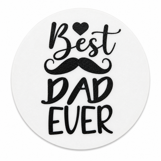 Best Dad Ever Coaster - 3D printed novelty drinks coaster by ELIT3D