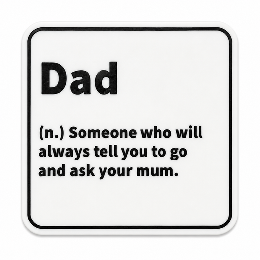 Dad Definition Coaster - 3D printed dictionary-style novelty drinks coaster by ELIT3D